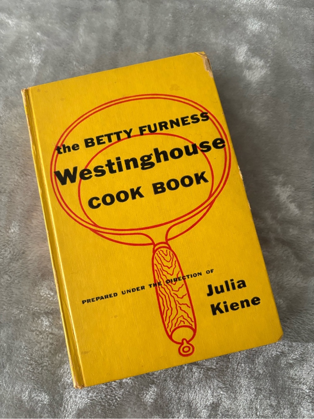 Betty Furness First Edition 1954 Westinghouse Cook Book
